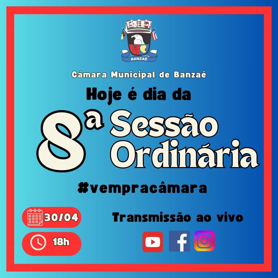 8ª Sessão Ordinária - Destaques e deliberações 